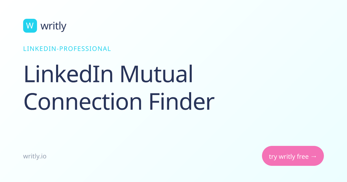 Free LinkedIn Mutual Connection Finder