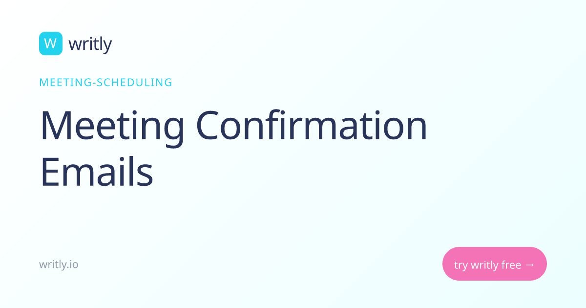 Free Meeting Confirmation Email Templates | Reduce No-Shows