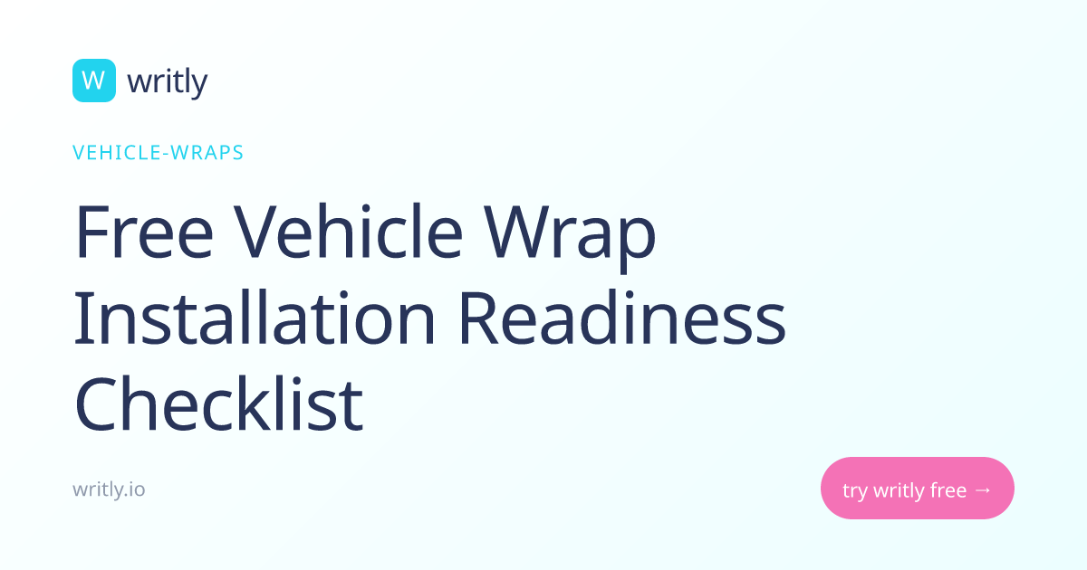 Free Vehicle Wrap Installation Readiness Checklist — Avoid Redos